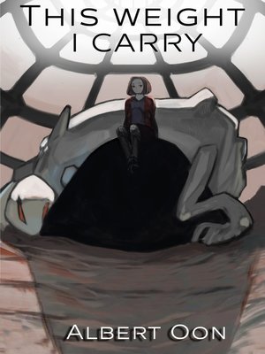 cover image of This Weight I Carry